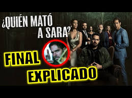 Informate más netflix en junio: Final Explicado Quien Mato A Sara Serie Final Explicado Quien Mato A Sara Youtube