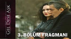 Gel Dese Ask 3 Bolum Fragmani 2020 Gelin Ask Insan