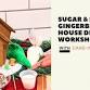 Sugar & Spice: A Gingerbread House Decorating... event in Washington, DC