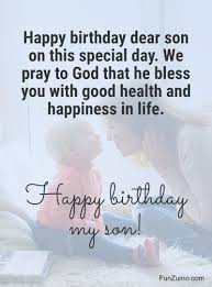 But for his parents your birthday wishes for that one year old will like the pleasant surprise. 100 Birthday Wishes For Son Happy Birthday Quotes Messages Funzumo