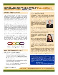 Some of the organizations that have benefitted from jeya's expertise are petronas, united overseas bank, tourism malaysia, malaysian institute of. Kirkpatrick Four Levels Evaluation Certification Program Bronze Level