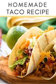 The Best Homemade Tacos The Wholesome Dish Video Recipe Video Homemade Tacos Beef Tacos Recipes Recipes