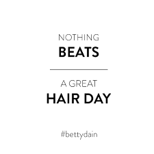 Nothing Beats A Great Hair Day Great Hair Hair Quotes Hairstylist Quotes