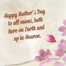Let S Say Happy Mother S Day To All The Moms Out There Allwording Com