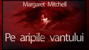 Este vorba despre un film. Pe Aripile Vantului 1987 Margaret Mitchell Youtube