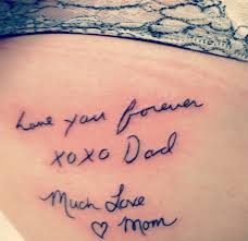 15 Touching Mom Dad Tattoo Ideas Dad Tattoos Signature Tattoos Writing Tattoos