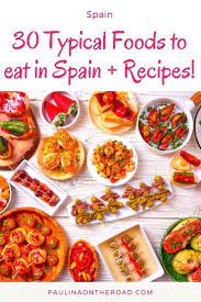 What To Eat In Spain 30 Dishes To Try Recipes Recipe Authentic Spanish Recipes Spain Food Recipes
