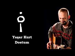 Yasar Kurt Dostum Youtube