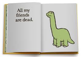 All my friends are dead is an illustrated dark comedy book published by chronicle books in 2010. All My Friends Are Dead