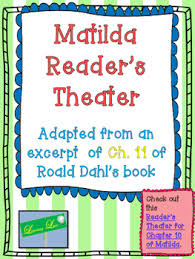 Reader S Theater Matilda Chapter 11 Readers Theater Matilda Readers