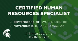Certified Human Resources Specialist Chrs Programs Professional Development School Of Human Resources Labor Relations Human Resources Human Resource Management Executive Education