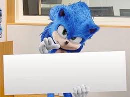 Meme Template Sonic S Sign By Ericsonic18 On Deviantart Hedgehog Movie Sonic Funny Sonic Fan Characters
