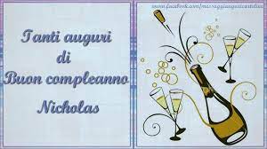 Tanti Auguri Di Buon Compleanno Nicholas Cartoline Di Compleanno Con Nome Nicholas Cartolineconnomi Com