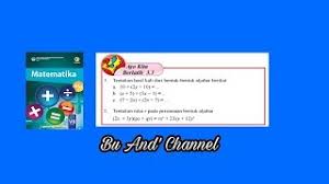 Buku guru matematika kelas vii smp kurikulum 2013. Ayo Kita Berlatih 3 3 Matematika Kelas 7 Bab 3 Bentuk Aljabar Nomor 1 4 Halaman 222 223 Youtube