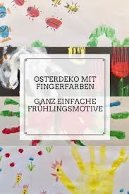 Malen Fur Ostern Fruhlingsbilder Mit Fingerfarben Ostern Malen Basteln Mit Kleinkindern Ostern Einfache Handarbeiten Fur Kinder