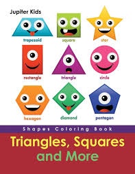 Kids are not exactly the same on the. Triangles Squares And More Shapes Coloring Book Kids Jupiter 9781683053422 Amazon Com Books