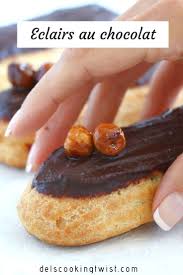 Chocolate Eclairs Eclairs Au Chocolat Del S Cooking Twist Recipe Eclair Recipe Chocolate Eclair Recipe Eclair Recipe French