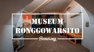 Di semarang, ada museum ronggowarsito yang menyimpan benda benda terdahulu, adapun koleksi meseum ronggowarsito antara lain tengkorak. Museum Ronggowarsito Tempat Wisata Edukasi Di Semarang Liburanseru Net