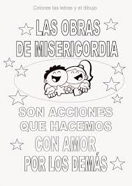 Las Obras De Misericordia Para Los Mas Chiquitos Catequesis Lecciones De La Escuela Dominical Educacion Religiosa Catolica