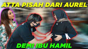 Alhamdulillah ya allah, istriku positif hamil. Atta Pisah Dari Aurel Demi Ibu Hamil Youtube