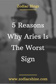 Cancer zodiac sign has many potential faults. 5 Reasons Why Aries Is The Worst Sign Zodiac Shine In 2021 Aries Zodiac Facts Aquarius Facts Gemini Facts