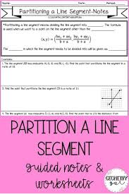 Partition A Line Segment Guided Notes And Worksheets Perfect For High School Geometry Geometryn High School Geometry Notes Secondary Math Algebra Worksheets