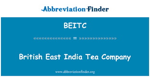 Syarikat hindia timur inggeris (shti). Beitc Definisi Syarikat Teh Hindia Timur British British East India Tea Company