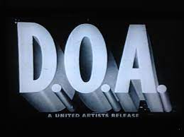 D O A 1950 Rudolph Mate Vintage Movies Film Noir Sci Fi Horror Movies