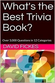 Instantly play online for free, no downloading needed! What S The Best Trivia Book Over 3 000 Questions In 12 Categories David Fickes Download