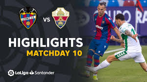 Elche vs levante highlights and full match competition: Highlights Levante Ud Vs Elche Cf 1 1 Youtube