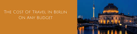 Dates you select, hotel's policy etc.). The Cost Of Travel In Berlin On Any Budget Stw Planning Llc