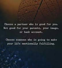 Choose Your Partner Wisely L Quotes Happy Life Life Quotes