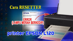 Cara Mudah Resetter Semua Tipe Epson L120 L1300 L310 L1800 L220 L36 Printer