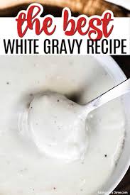 Sprinkle with flour and cook 1 minute. White Gravy Recipe Ready In 10 Minutes