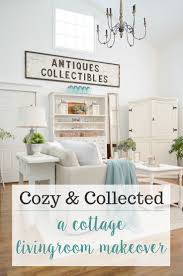 Collected Cozy Cottage Living Room Makeover Cottage Living Rooms Living Room Makeover Living Room Decor Modern
