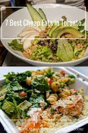8 Best Cheap Restaurants In Toronto Toronto Food Food Guide Toronto Restaurants