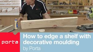 Table of contents how to make a hanging wooden shelf with simple materials where to hang your wooden rope shelf you literally need just three supplies to create a hanging shelf of your own. How To Edge A Shelf With Decorative Moulding By Porta Youtube