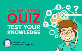 Want to compare life insurance quotes from the top insurers and get the best deal? Life Insurance Quiz Test Your Knowledge Gerber Life Insurance Blog