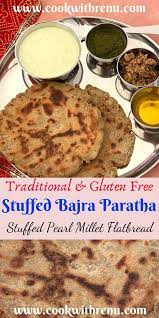 Stuffed Bajra Paratha Pearl Millet Flatbread Paratha Recipes Traditional Bread Recipe