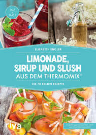 Profitez de millions d'applications android récentes, de jeux, de titres musicaux, de films, de séries, de livres, de magazines, et plus encore. Limonade Sirup Und Slush Aus Dem Thermomix Buch Bestellen Im Eldar Store