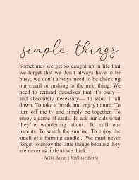 Simple Things Quotes Inspirational Self Love Love Yourself Nikki Banas Walk The Earth Poetry Encouragement Quotes Simple Quotes Words Quotes
