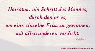 Spruche Uber Das Thema Heiraten Und Heirat