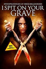 I Spit On Your Grave 2 Full Movie Watch Online Dailymotion I Spit On Your Grave Poster Id 1525539 Grave Movie Zombie Movies Horror Movie Posters