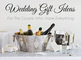 wedding gift ideas for couple that has