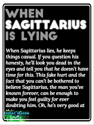 When Sagittarius Lies Sagittarius Quotes Sagittarius Horoscope Sagittarius