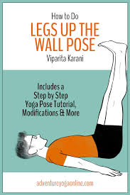 How To Do Legs Up The Wall Benefits Yoga Pose Tutorial Adventure Yoga Online