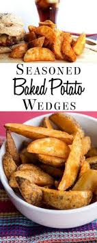 Seasoned Baked Potato Wedges Recipe Potato Wedges Baked Recipes Food