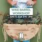 Wine Barrel Planter Workshop