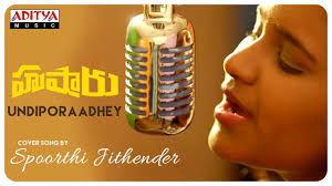 Undiporaadhey movie wiki, photos, pictures, ranking & reviews, release date, stars, directed by, watch trailer. Undiporaadhey Cover Song By Spoorthi Jithender Hushaaru Songs Youtube
