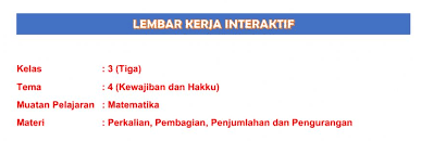 More images for gambar lks matematika » Lembar Kerja Siswa Interaktif Kelas 3 Tema 4 Matematika Perkalian Pembagian Penjumlahan Dan Pengurangan Cecepgaos Com